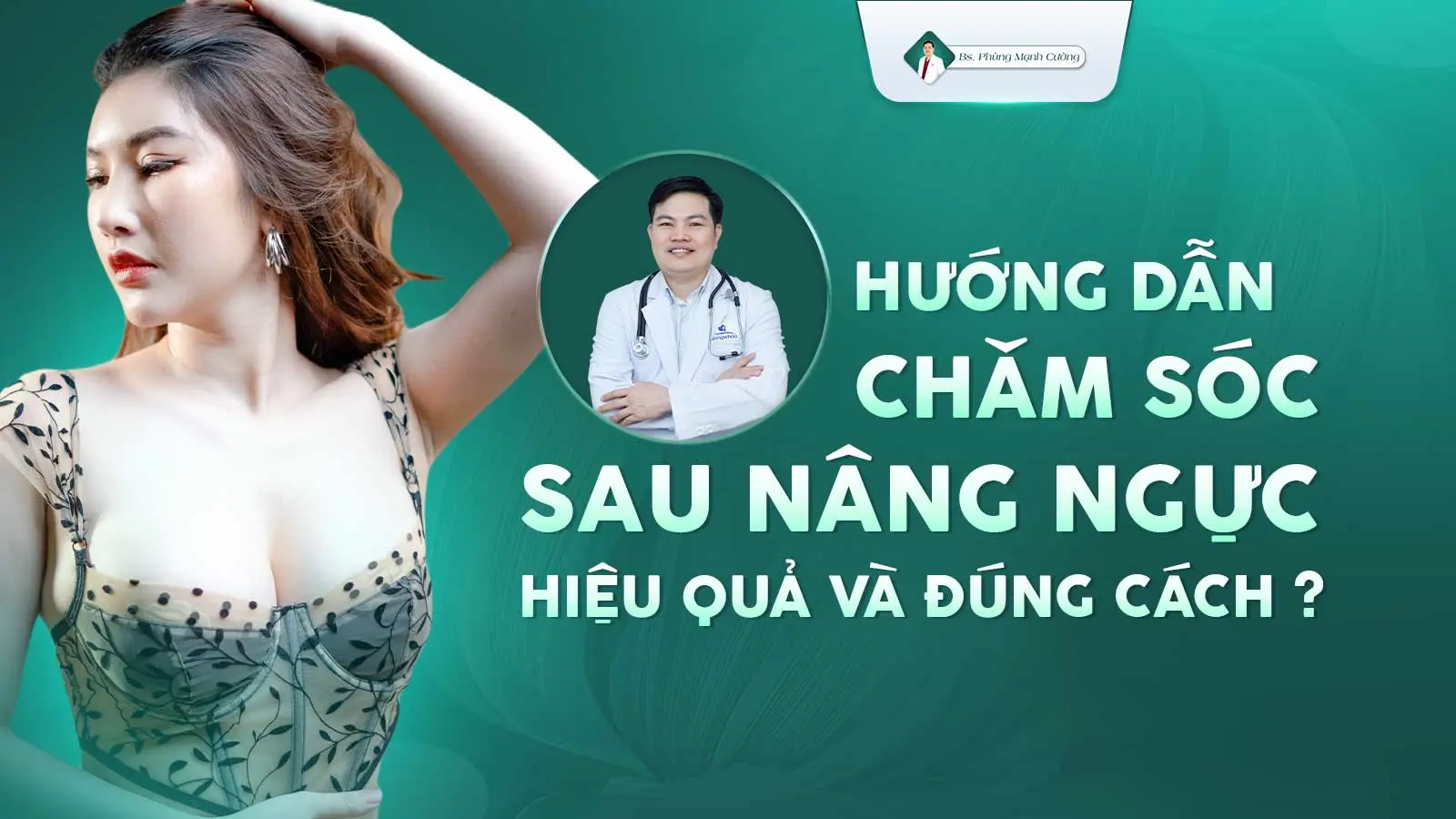 cach cham soc sau khi nang nguc hieu qua va dung cach