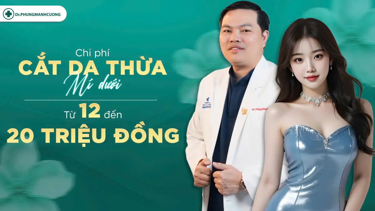 Chi phí cắt da dư mí mắt dưới từ 12 đến 20 triệu đồng