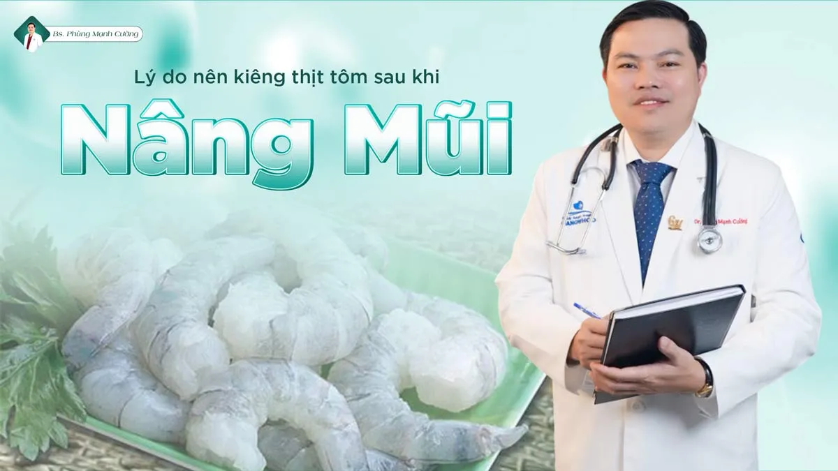 Lý do nên kiêng thịt tôm sau nâng mũi